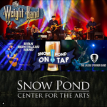 Snow Pond on Tap - Snow Pond Center for the Arts