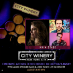 City Winery New York - Emerging Artists series hosted by Lucy Kaplansky